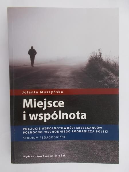 Muszyńska Jolanta - Miejsce i wspólnota