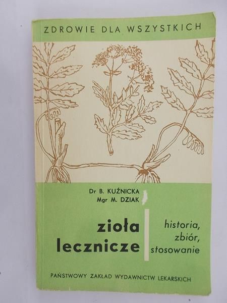Kuźnicka B. - Zioła lecznicze