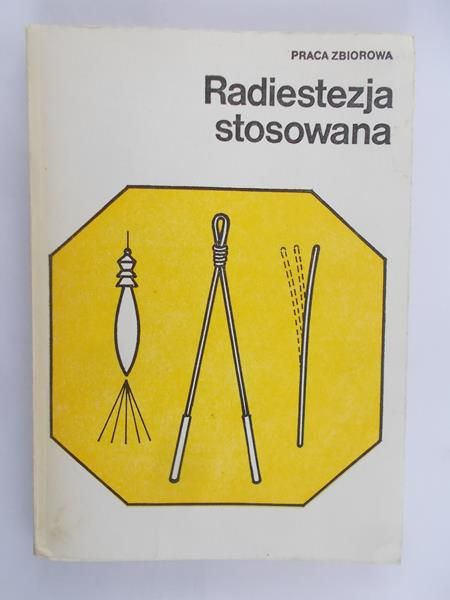 Królicki Zbigniew (opr.) - Radiestezja stosowana
