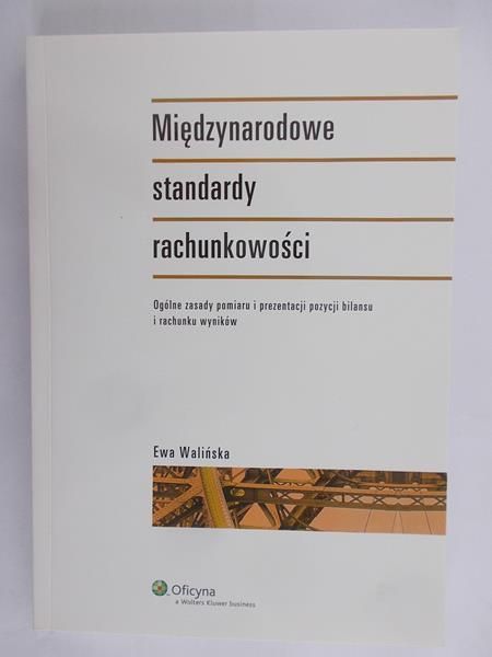 Walińska Ewa - Międzynarodowe standardy rachunkowości