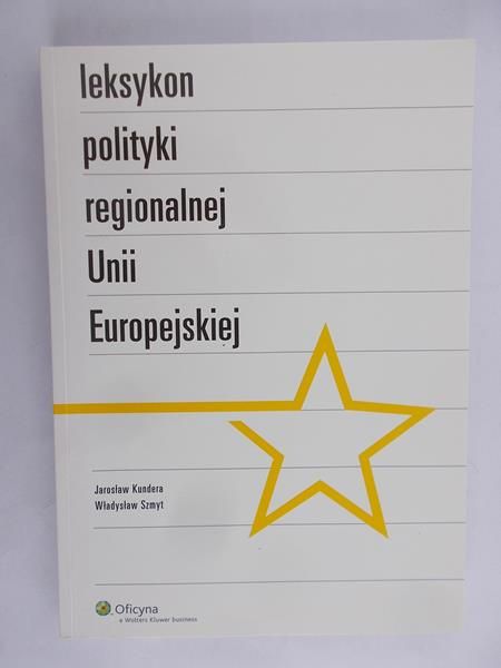 Kundera Jarosław  - Leksykon polityki regionalnej Unii Europejskiej