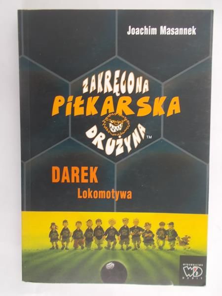 Masannek Joachim  - Zakręcona piłkarska drużyna