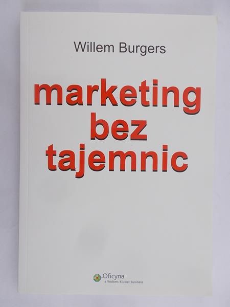 Burgers Willem - Marketing bez tajemnic