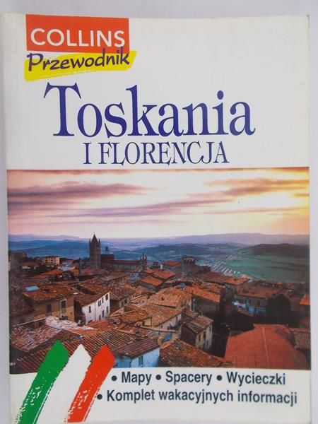 Sikora Jacek (red.) - Toskania i Florencja