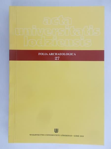 Gregor Bogdan (red.)  - Acta universitatis lodziensis. Folia Archaelogica 27