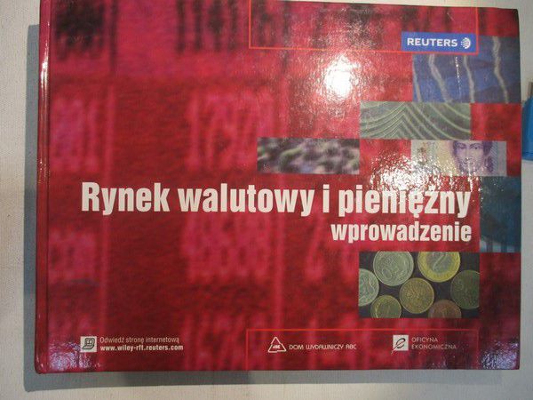 Ressel Ewa (red.) - Rynek walutowy i pieniężny.
