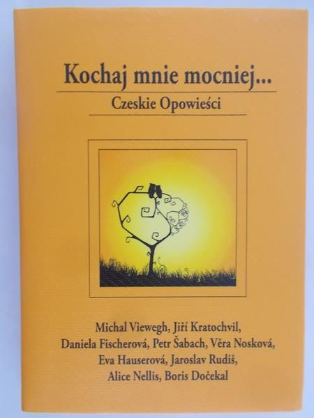 Viewegh Michal - Kochaj mnie mocniej...