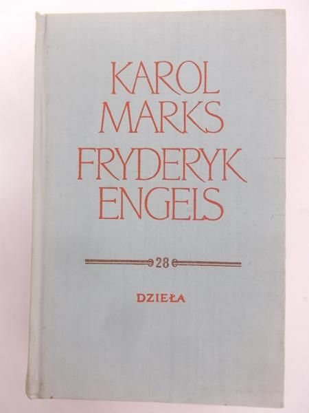 Karol Marks Fryderyk Engels - Dzieła tom 28