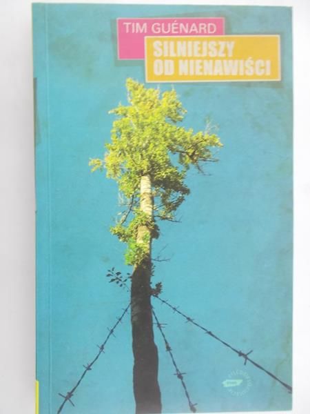 Guenard Tim  - Silniejszy od nienawiści