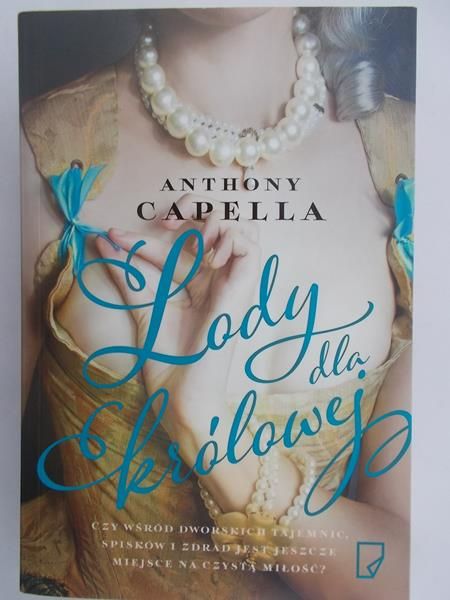 Capella Anthony - Lody dla królowej