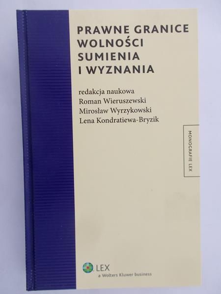 Wieruszewski Roman - Prawne granice wolności sumienia i wyznania