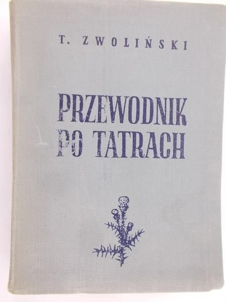 Zwoliński Tadeusz - Przewodnik po Tatrach