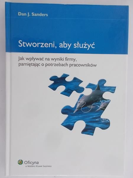 Sanders J. Dan - Stworzeni, aby służyć