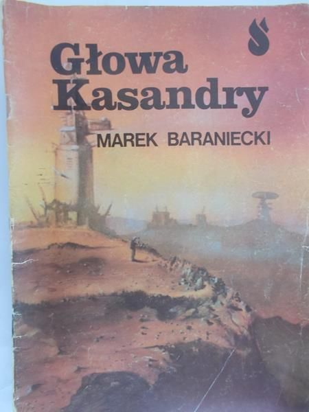 Baraniecki Marek - Głowa Kasandry