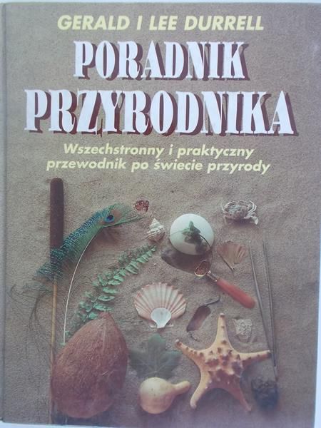 Durrell Lee i Gerald - Poradnik Przyrodnika