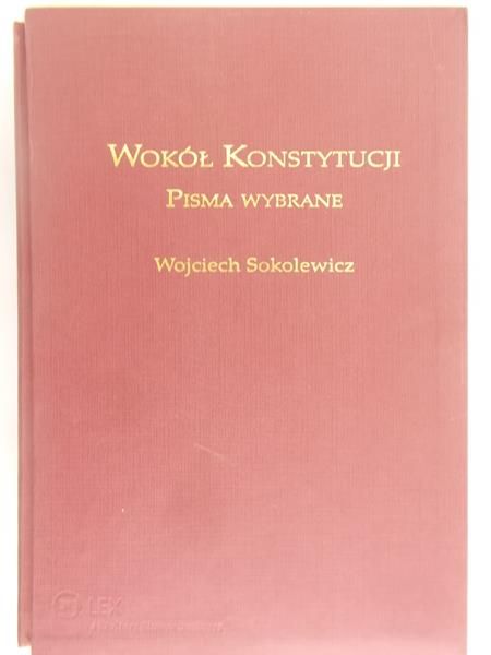 Sokolewicz Wojciech - Wokół konstytucji