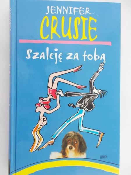 Crusie Jennifer - Szaleję za tobą