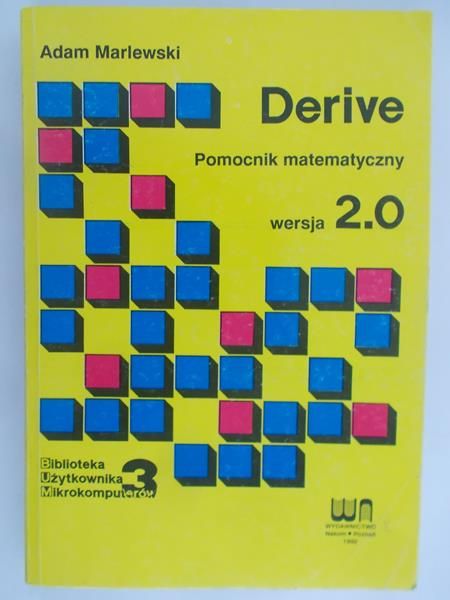 Marlewski Adam - Derive. Pomocnik matematyczny