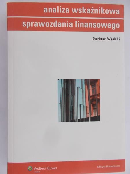 Wędzki Dariusz - Analiza wskaźnikowa sprawozdania finansowego.