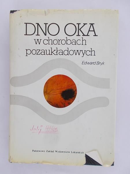 Bryk Edward - Dno oka w chorobach pozaukładowych
