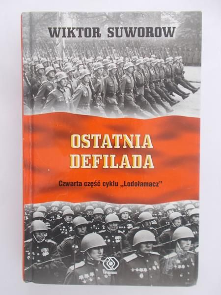 Suworow Wiktor - Ostatnia defilada