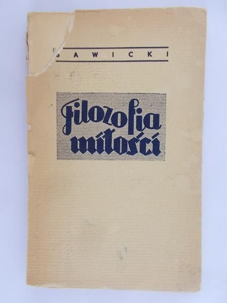 Sawicki Franciszek - Filozofia miłości, 1937 r.