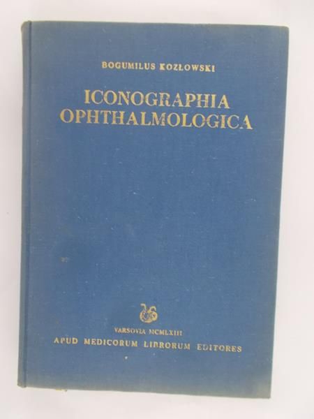 Kozłowski Bogumilus - Iconographia Ophthalmologica