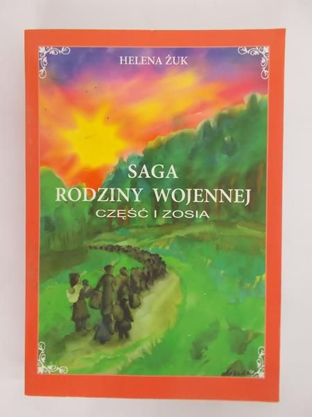Żuk Helena - Saga rodziny wojennej. Część I, Zosia