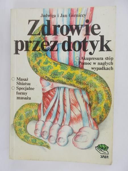 Górnicka Jadwiga - Zdrowie przez dotyk