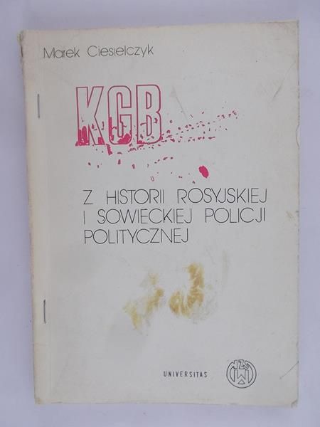 Ciesielczyk Marek -  KGB z historii rosyjskiej i sowieckiej policji politycznej