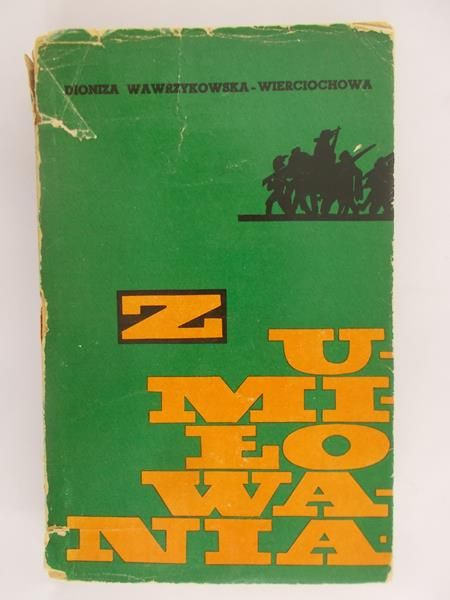 Wawrzykowska-Wierciochowa Dioniza - Z umiłowania