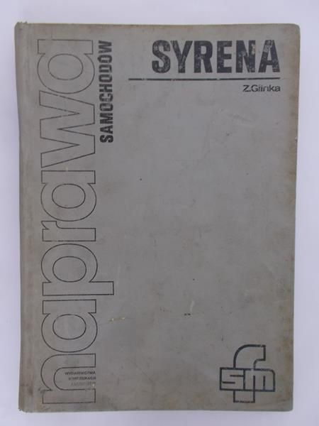 Glinka Z. - Naprawa samochodów. Syrena