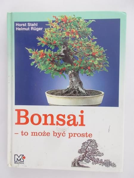 Stahl Horst - Bonsai - to może być proste