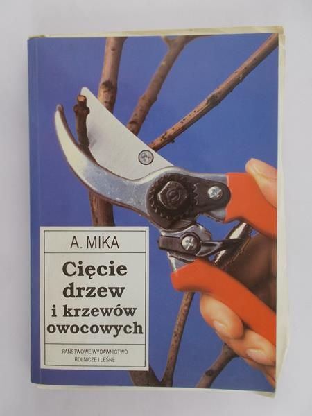Mika Augustyn - Cięcie drzew i krzewów owocowych
