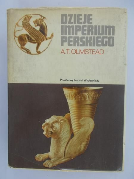 Olmstead A. T. - Dzieje Imperium Perskiego