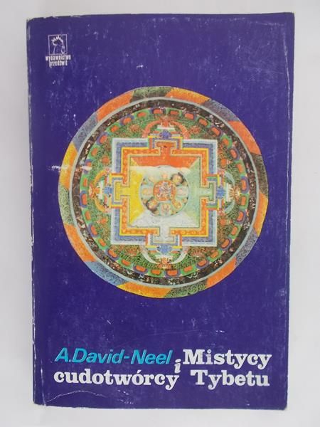David-Neel A. - Mistycy i cudotwórcy Tybetu