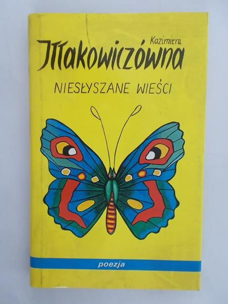Iłłakowiczówna Kazimiera - Niesłyszane wieści