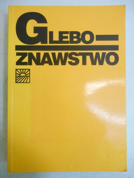 Zawadzki Saturnin (red.) - Gleboznawstwo