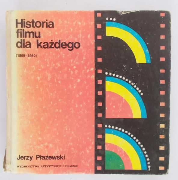 Płażewski Jerzy - Historia filmu dla każdego
