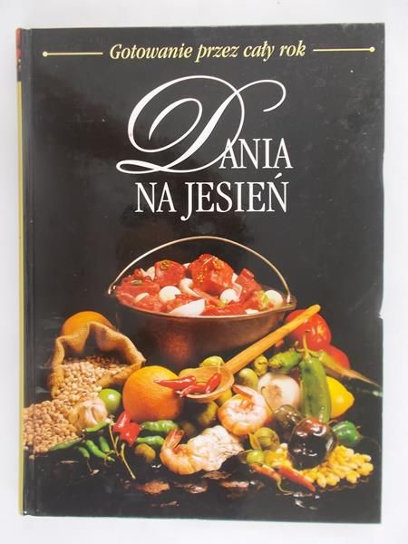 Jarzębowska Ewa (red.) - Dania na jesień