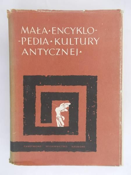 Piszczek Zdzisław (red.) - Mała encyklopedia kultury antycznej