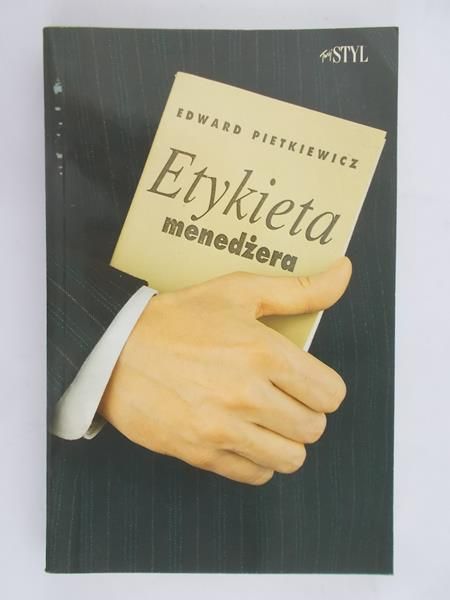 Pietkiewicz Edward - Etykieta menedżera