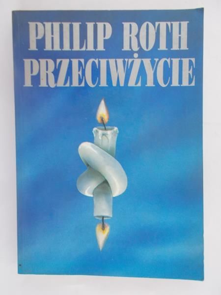 Roth Philip - Przeciwżycie