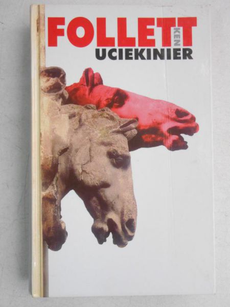 Follett Ken - Uciekinier
