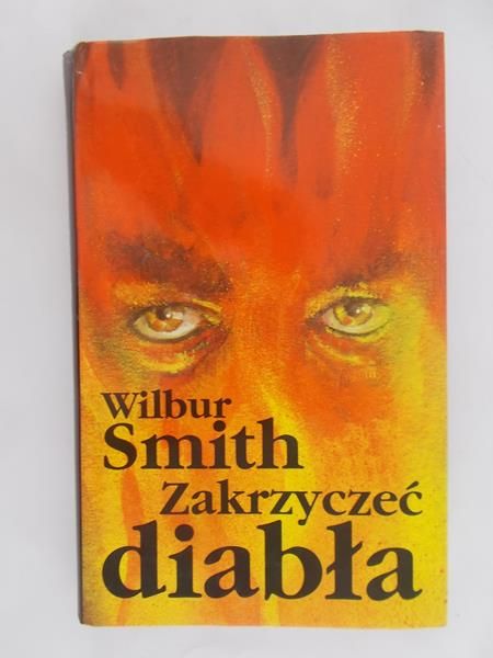 Smith Wilbur - Zakrzyczeć diabła