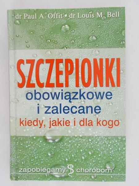 Offit Paul A. - Szczepionki obowiązkowe i zalecane