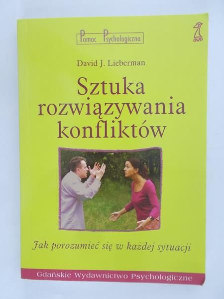 Lieberman David J. - Sztuka rozwiązywania konfliktów