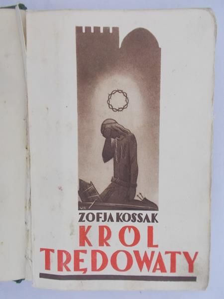 Kossak Zofia - Król Trędowaty 1937