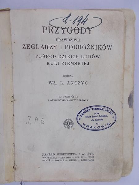 Anczyc Władysław Ludwik - Przygody prawdziwe żeglarzy i podróżników 1928