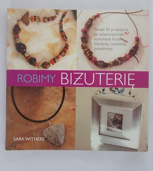 Withers Sara - Robimy biżuterię